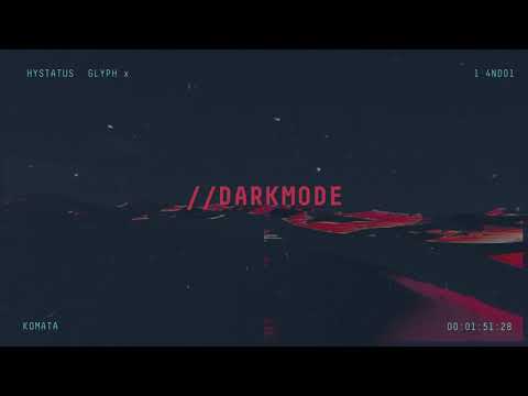 Glÿph x Hystatus - Komata (Official Audio) | 4NC¥//DarkMode
