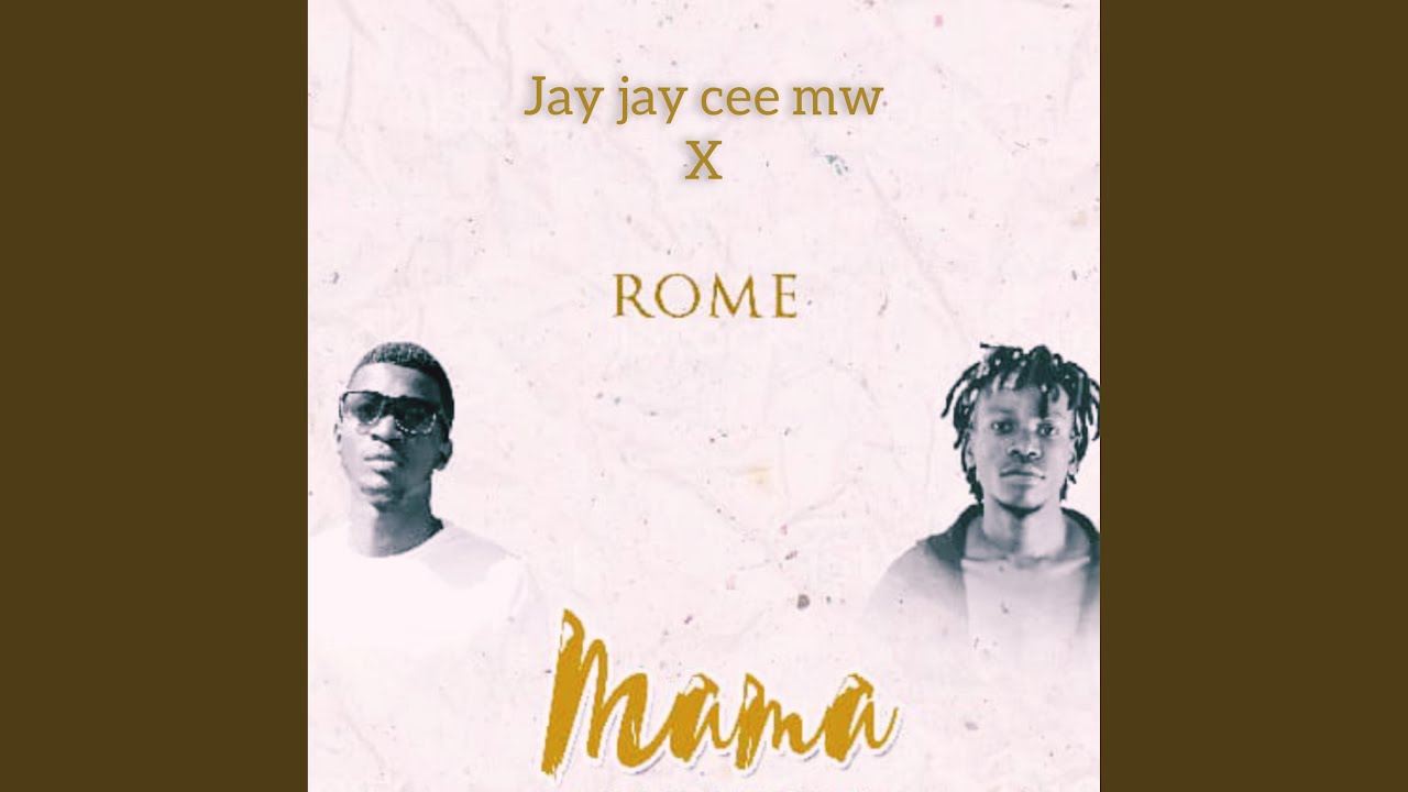 Mama (feat. Rome Mw)