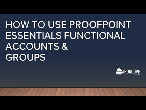 How To Use Proofpoint Essentials Functional Accounts And Groups