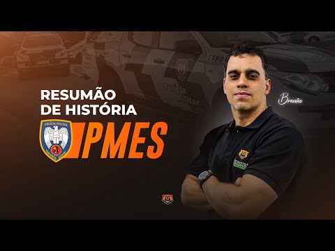 Concurso PM ES - Resumão de História