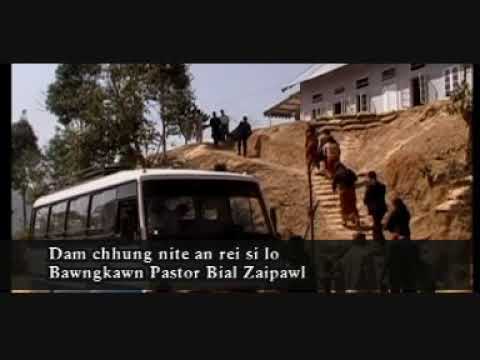 Bawngkawn Pastor Bial Zaipawl - Damchhung Nite A Rei Silo