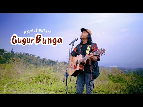 Gugur Bunga - Patriot Patani | Fai kencrut