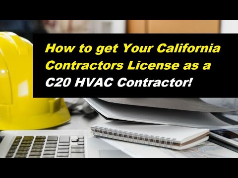 How to Get Your C20 HVAC California Contractors License. It's easier than you think!