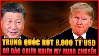 Động thái 8 nghìn tỷ đô la của Trung Quốc sẽ gây chấn động thị trường Mỹ như thế nào?