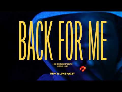 Dior & Luke Hazzy- Back for me
