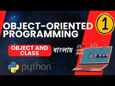 Object Oriented Programming In Python Object And Class Bangla Episode 1 Pythonbangla