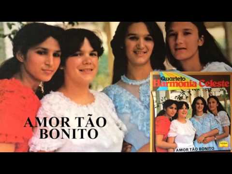Quarteto Harmonia Celeste - Amor tão Bonito (Cd Amor Tão Bonito) 1982