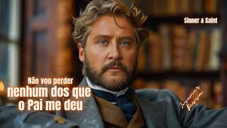 Não vou Perder nenhum dos que o Pai me Deu  | Charles Spurgeon | Sermão 2681