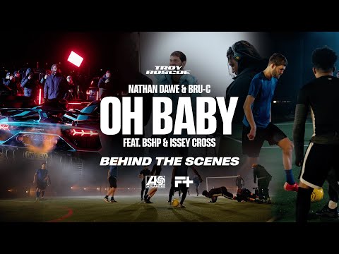 Nathan Dawe x Bru-C - Oh Baby (feat. bshp & Issey Cross) [Official BTS]