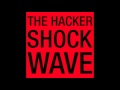 The Hacker - Shockwave [1 hour] 