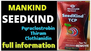Mankind Agritech  New Product "SEEDKIND" TCP ।। Pyraclostrobin 3.5% + thiram 15% +Clothianidin 22.5