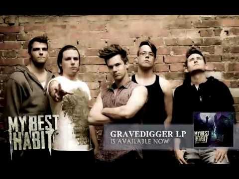 My Best Habit - Gravedigger