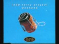 Todd Terry Project - Weekend - (7" Greeds Radio ...