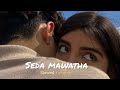 Seda mawatha handawe(slowed+reverb)