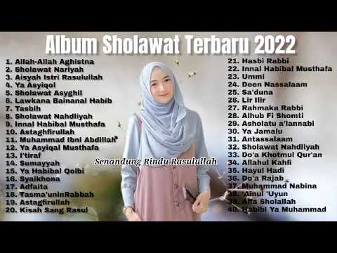 SHOLAWAT NABI MERDU TERBARU 2022 TANPA IKLAN  PENYEJUK HATI- LAGU SHOLAWAT TERPOPULER 2022..