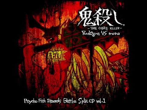 RedOgre Vs Moro – 鬼殺し -The Ogre Killer