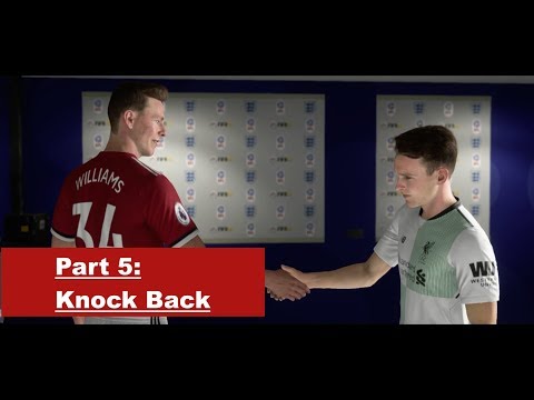Fifa 18 The Journey Walkthrough Part 5- Knock Back- No Commentary