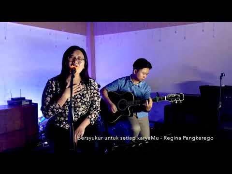 Bersyukur untuk setiap karyaMu - Regina Pangkerego