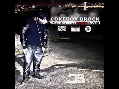 Coke Boy Brock - "Sweet Dreams" Ft Droop Pop & Corte Ellis (These Streets Don't Love U)