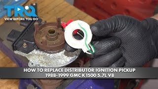 How to Replace Distributor Ignition Pickup 1988-1999 GMC K1500 5.7L V8
