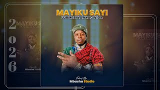Mayiku Sayi Ujumbe Wa Nyagwida Official Music