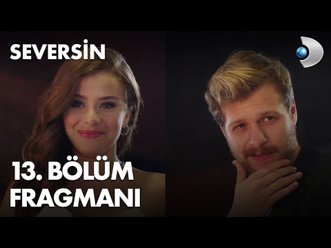 Seversin 13. Bölüm Fragmanı
