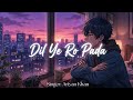 Dil Ye Ro Pada Ariyan Khan Rashmika Mandhana New Hindi Sad Song 2026