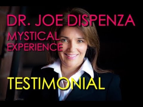 Dr. Joe Dispenza Mystical Experience Dame Lillian Walker
