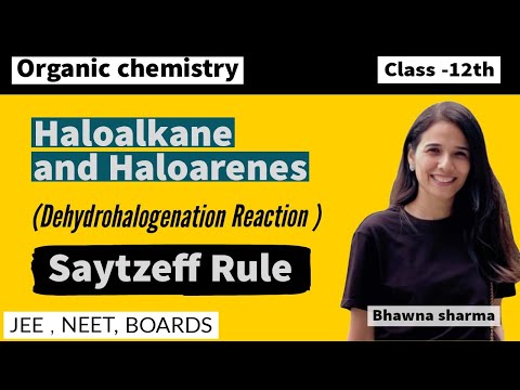 Saytzeff Rule (Dehydrohalogenation rex) Haloalkane & Haloarenes| Class12th| #neet #organicchemistry
