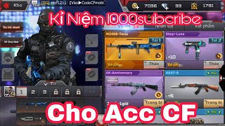 CF Legends: Kỉ Niệm Channel Được 1000subcribe| Cho Acc CF Legends/ Phúc NTP Gaming