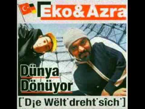 Eko Fresh ft.Azra -Die Welt Dreht Sich