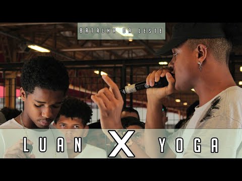 LUAN x YOGA (BA) | SEGUNDA FASE | Batalha da Leste | 14/03/20