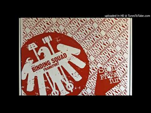 Binding Squad - Ft. Spreepatienten doa - von der Spree an de Maa