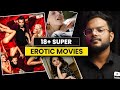 Top 7 Erotic Movies For Adult Audiences