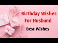 Birthday Wishes For Husband Husband Birthday Wishes Happy Birthday To You