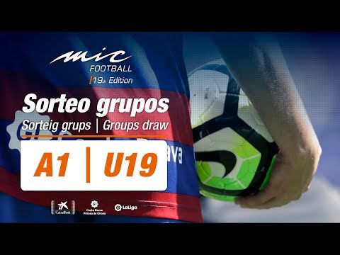 MICFootball'19 - Sorteo categoría A1 - U19 draw