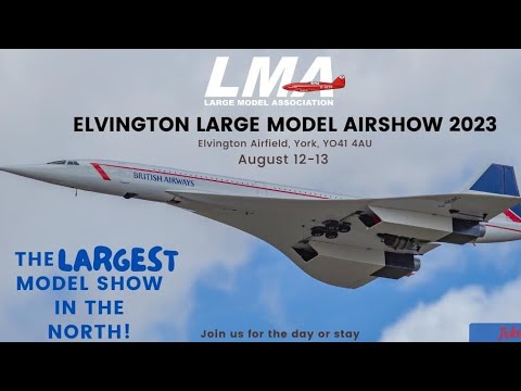 Large Model Association (LMA) Model Airshow at Elvington - Highlights - Aug 23