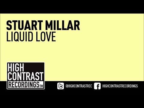Stuart Millar - Liquid Love [High Contrast Recordings] [HD/HQ]