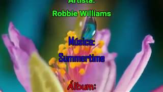 Robbie Williams - Summertime (Natureza e Paisagens)
