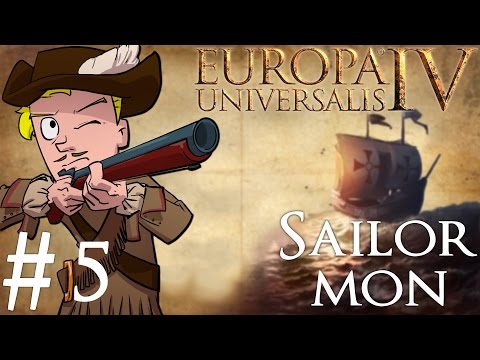 Europa Universalis 4 | Sailor Mon | Part 5 | Rejigger