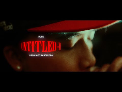 DONG - Untitled-II (Official Music Video)