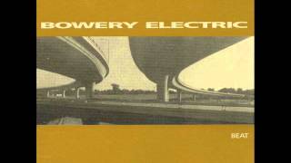 Bowery Electric - Postscriptum