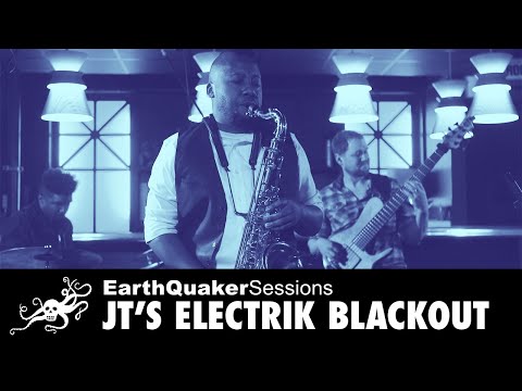 EarthQuaker Sessions Ep. 42 - JT's Electrik Blackout | EarthQuaker Devices