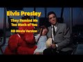 Elvis Presley - They Remind Me Too Much Of You - HD Movie version - Re-edited with RCA/Sony audio