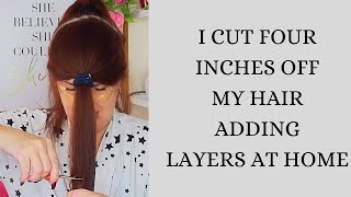 I CUT FOUR INCHES OFF MY HAIR / ADDING LAYERS AT HOME / BEAUTY OVER 50