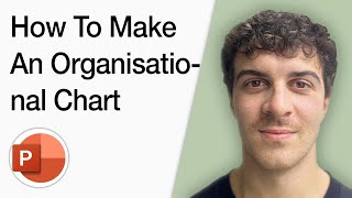 How To Make An Organisational Chart In Powerpoint (Full 2025 Guide)