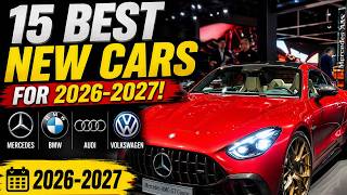 15 Best New Cars For 2026 2027! Mercedes, BMW, Audi, Volkswagen