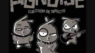 Dame 3 Días- PIGNOISE Cuestion de Directo(2009)