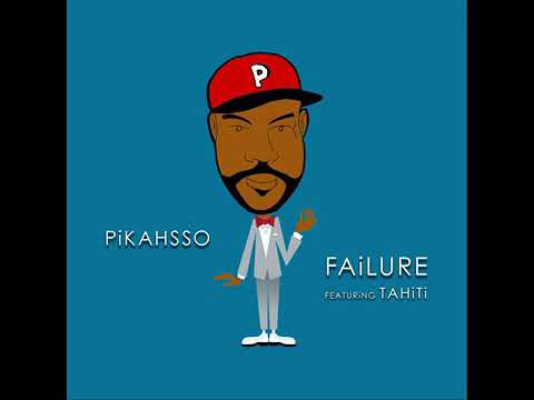 PiKaHsSo - Failure feat Tahiti produced By Picnictyme
