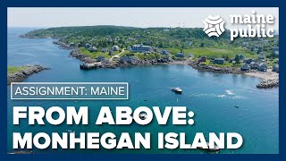 From Above: Monhegan Island | Assignment Maine